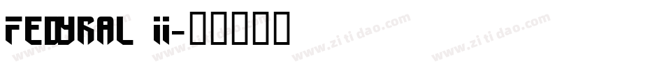 Fedyral II字体转换